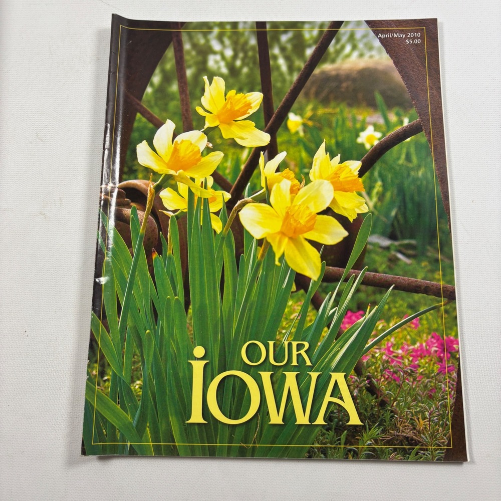 Our Iowa Magazine April May 2010 Daffodils Yellow Warbler Regional Interest